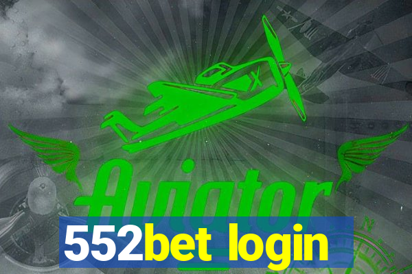 552bet login